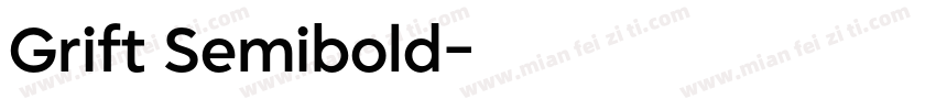 Grift Semibold字体转换